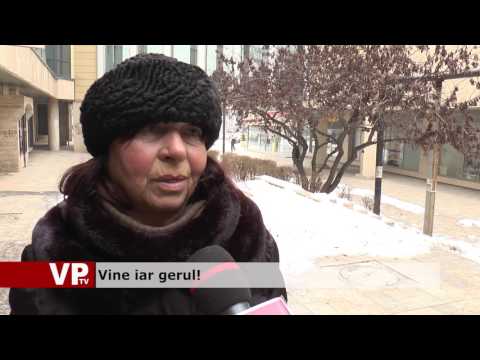 Vine iar gerul!
