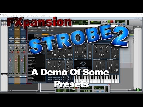FXPANSION STROBE2 - Demoing Some Presets