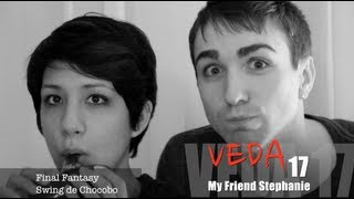 VEDA 17 | My Friend Stephanie