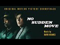 No Sudden Move Soundtrack | Wertz Goes to the Office – David Holmes | WaterTower
