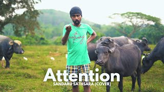 Download lagu Attention - Sandaru Sathsara (Cover) mp3