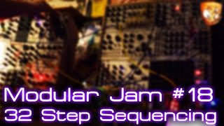 Video thumbnail for Modular Jam #18 - 32 Step Sequencing & Switching by DivKid