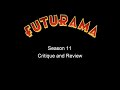 Futurama Season 11 - Review & Critique.