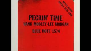 Lee Morgan & Hank Mobley - 1958 - Peckin' Time - 02 - Speak Low
