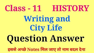 writing and city life question answer class 11th | class 11 history chapter 1 question answer