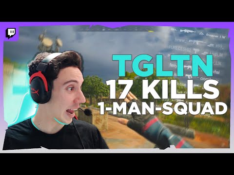 TGLTN 17 KILLS • 1-MAN-SQUAD SANHOK