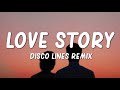 Taylor Swift - Love Story (Disco Lines Remix)