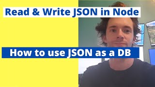 read & write JSON in Node.js. Use JSON as a database