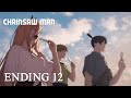 『チェンソーマン』第１２話ノンクレジットエンディング / CHAINSAW MAN #12  Ending│Eve「ファイトソング」
