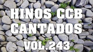 Hinos CCB Cantados - Lindos Hinos CCB Cantados Vol.243 #hinosccb