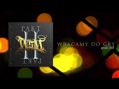 W Sercu Miasta (WSM) - Wracamy do gry (prod. PAT)