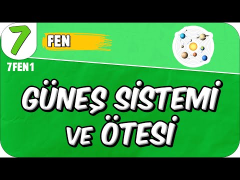 Güneş Sistemi ve Ötesi 📗 7. Sınıf Fen #2025