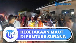 Kecelakaan Maut di Jalur Pantura Subang Libatkan 3 Kendaraan, 4 Orang Dinyatakan Meninggal Dunia
