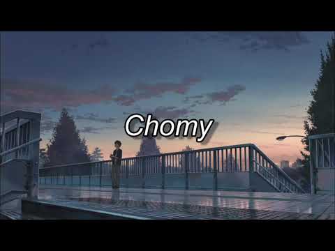 ANOCHECER - CHOMY / Las últimas.