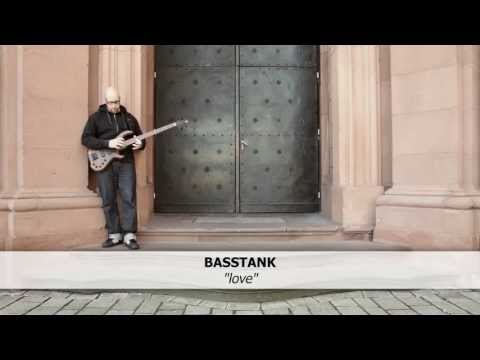 BASSTANK - love