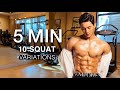 10 SQUAT VARIATIONS (feat. 5 min LOWER BODY Workout) l 10가지 스쿼트 동작 (feat. 5분 하체 근력운동)