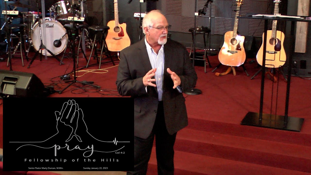 1/22 Pastor Marty Duncan - Prayer Life #3