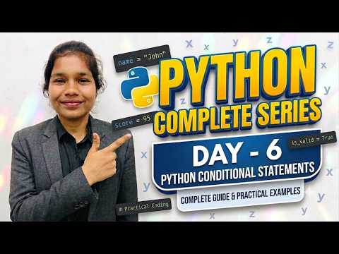 Day 6python Complete Seriesconditional Statements In Pythonwith Practical Examples