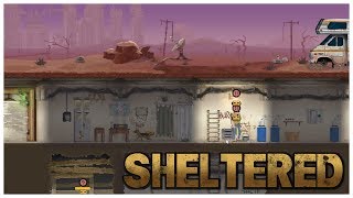 Sheltered - Bunker Survival - Let&#39;s Play / Gameplay / Beverage