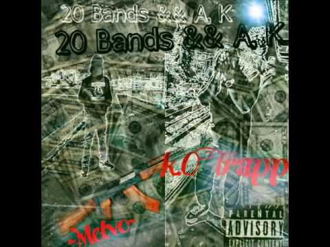Melvo X KO Trapp (20 Bands And A K)