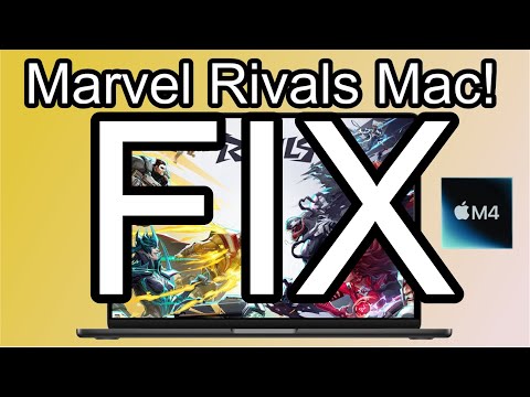 How to Fix Marvel Rivals on Mac!