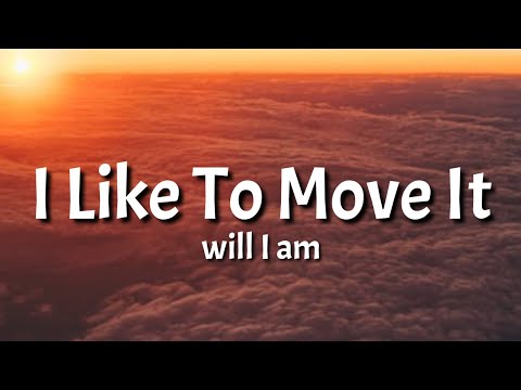 Will I Am - I Like To Move It (Lyrics) | i like to move it move it [TikTok Song]
