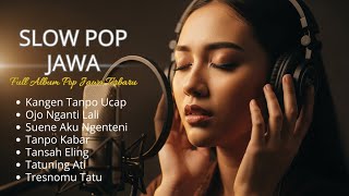 Download lagu Slow Pop Jawa Full Album Terbaru | Viral TikTok | JM Collection mp3