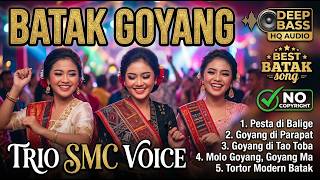 Download lagu BATAK GOYANG 💃🔥 | TRIO SMC VOICE | Lagu Batak Pesta, Tortor & Goyang Terbaru mp3