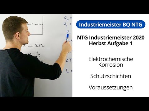 NTG Industriemeister Metall 2020-2 Aufgabe 1 - Elektrochemische Korrosion, Schutzschichten