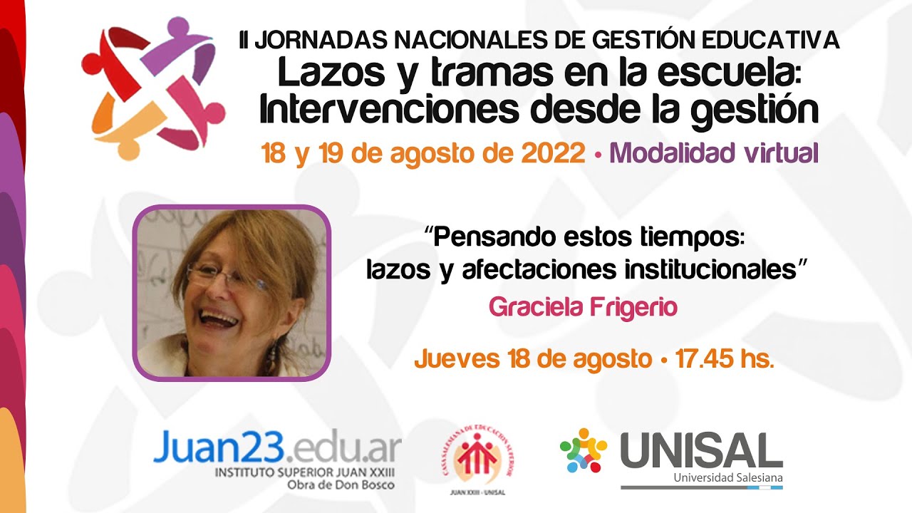 II Jornadas de Gestión Educativa - Conversación I por Graciela Frigerio