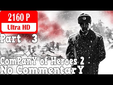 Company of Heroes 2 - Gameplay Walkthrough Part 3 - Scorched Earth