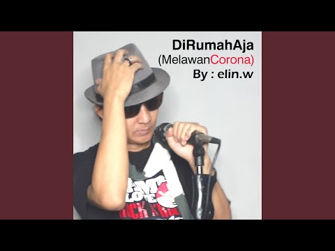 DiRumahAja (MelawanCorona) (feat. Hartanto)