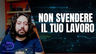 Come non svendere il tuo lavoro!
