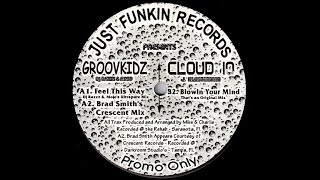Cloud 10 - Blowin' Your Mind (That's An Original Mix) (1997)