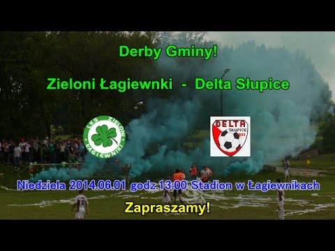 Zapowiedź! Derby Gminy Łagiewniki - Zieloni vs Delta (01-06-2014)