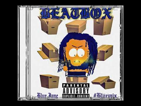 Spotemgottem “BeatBox” remix- Blue Jane (BlueMix)