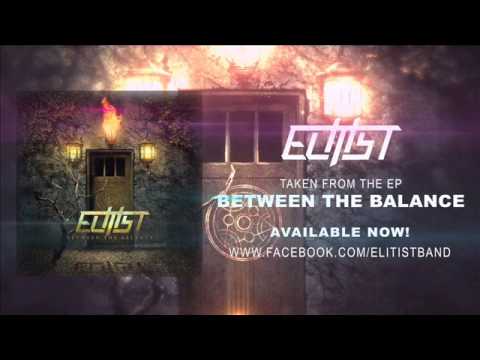 Elitist -  Between the Balance (FULL EP)