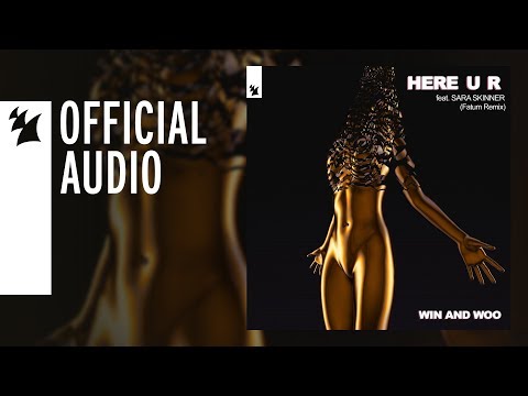 Win And Woo feat. Sara Skinner - Here U R (Fatum Remix)