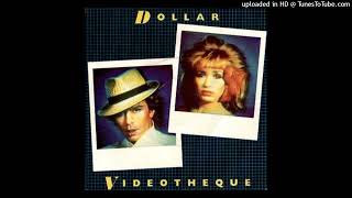 Dollar - Videotheque [1982] [magnums extended mix]