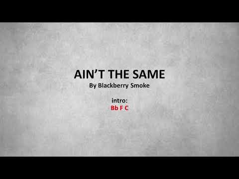 Ain't The Same - Blackberry Smoke