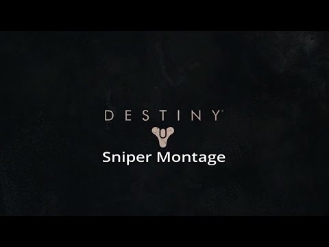 Destiny Sniper Montage