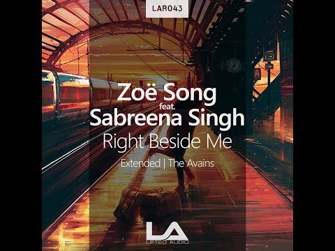 Right Beside Me | Zoe Song feat Sabreena Singh - Extended Mix Uplifting Trance
