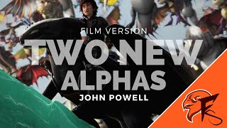 Two New Alphas (Film Version) - John Powell