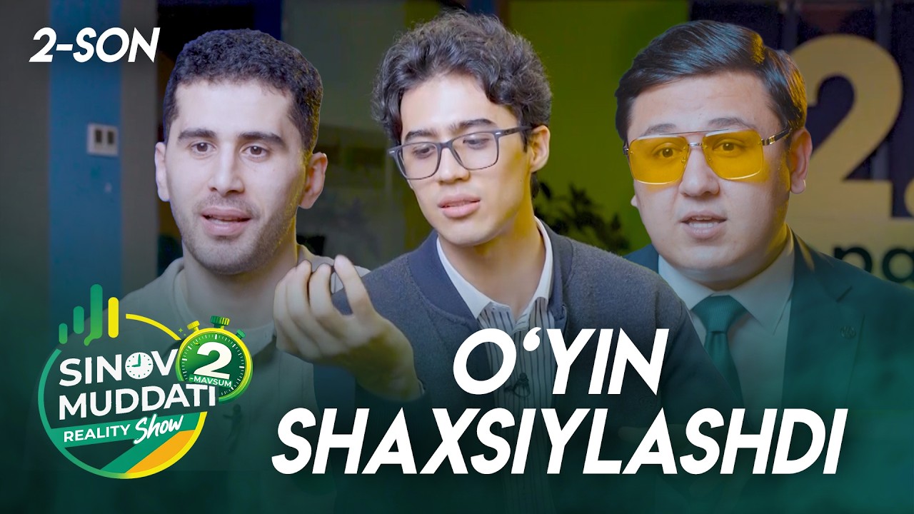 Sinov Muddati 2-mavsum 2-son - O‘YIN SHAXSIYLASHDI