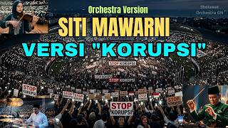 Download lagu SITI MAWARNI VERSI KORUPSI VIRAL TIKTOK Versi Orchestra Merdu Terbaru mp3