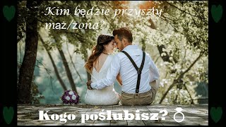 Twój przyszły partner💕 Kim będzie przyszły mąż/żona?❤️Tarot MIŁOŚĆ 💍 Kogo poślubisz 💍 Wybierz kartę💫