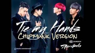 K-MUCH - Tie My Hands [Chipmunk Version]