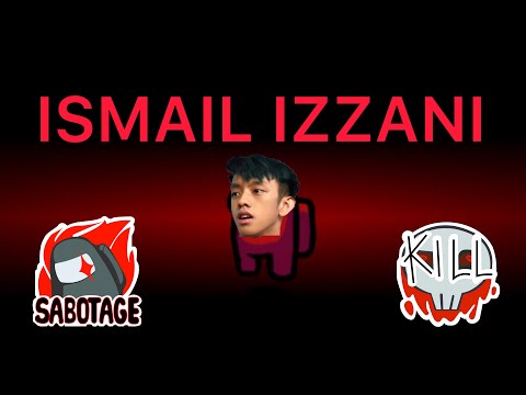 Among Us tapi guna lirik Ismail Izzani