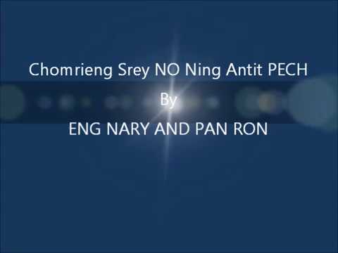 Chomrieng Srey No And Antit Pech By Eng Nary And Pan Ron ( Rom Robam )