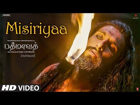Misiriyaa Video Song | Padmaavat Tamil Songs | Deepika Padukone, Shahid Kapoor, Ranveer Singh